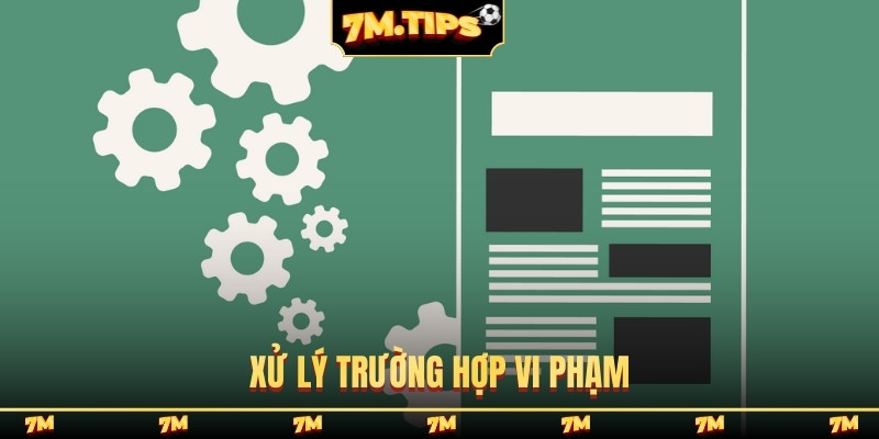 Xử lý trường hợp vi phạm